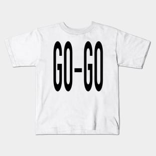 Go-Go Kids T-Shirt